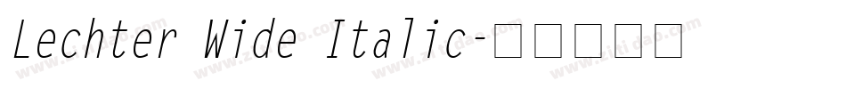 Lechter Wide Italic字体转换